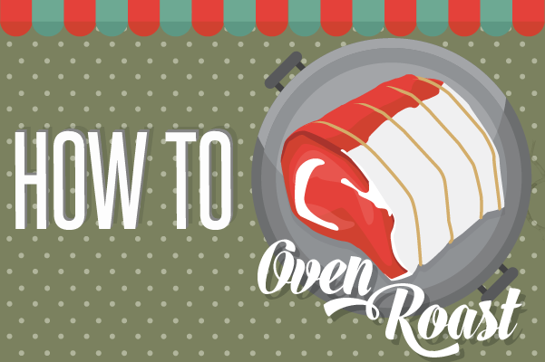 Info Graphic: How To Oven Roast